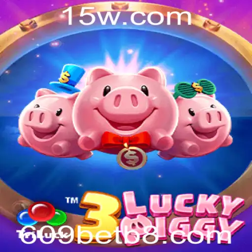 Explorando o Universo de 3LUCKYPIGGY: Regras e Estratégias no Jogo 609bet