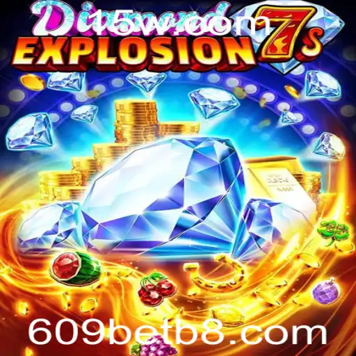 Descubra o mundo brilhante de DiamondExplosion7s com 609bet